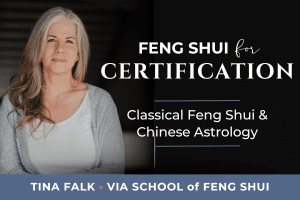 Feng Shui Certification with VIA Feng Shui and Tina Falk