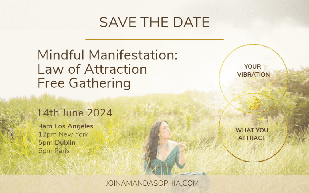 FREE Gathering on Mindful Manifestation: Law of Attraction